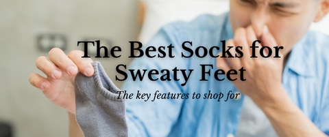 The Best Socks for Sweaty Feet | Here's the key features to look for